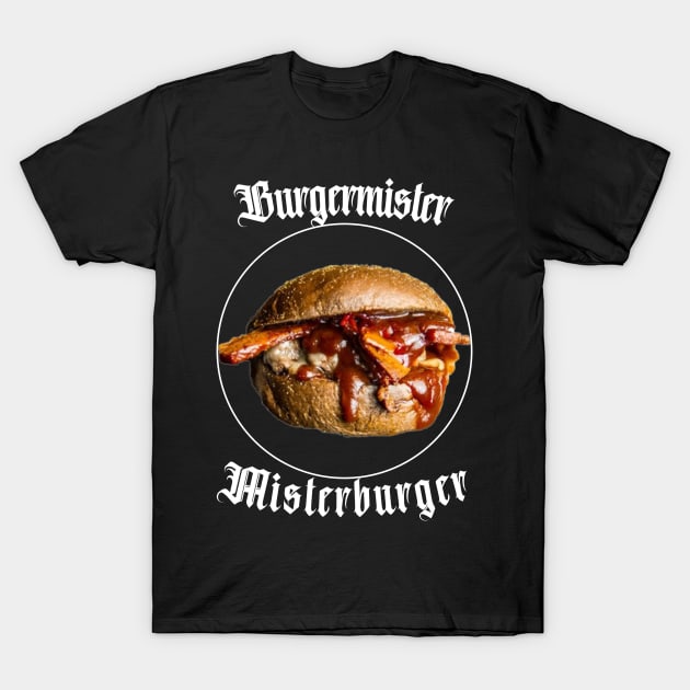 Burgermister, Misterburger T-Shirt by DiMarksales